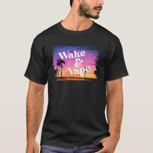 Wake & Vape Sunrise Vaping Hobbyist & Nicotine Fi T-Shirt