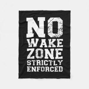 Wake zone strictly enforced funny pontoon lake fleece blanket