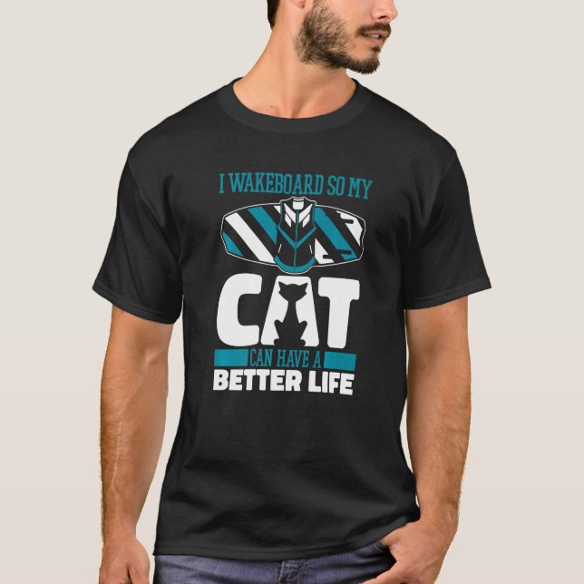 Wakeboard Cat Wakeboarder  Wakeboarding T-Shirt (Front)