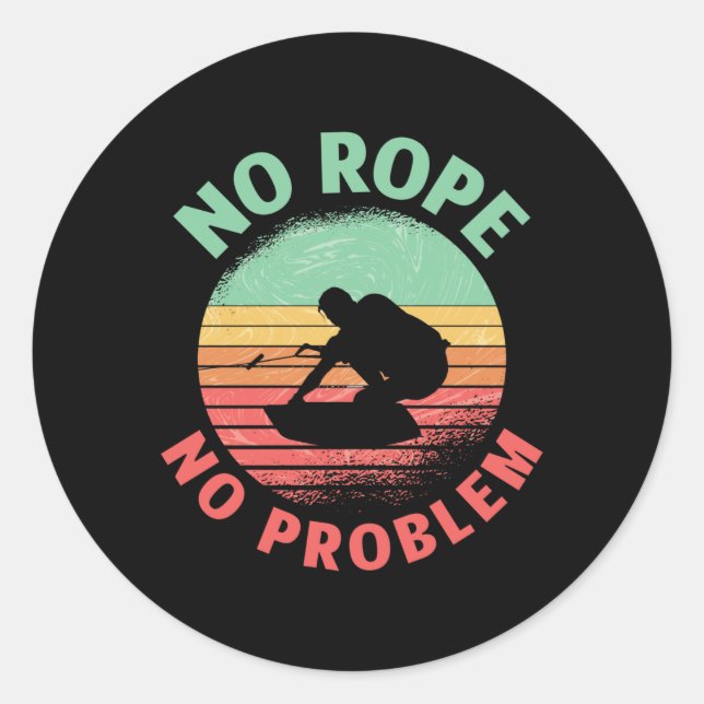 Wakeboard No Rope No Problem Retro Wakeboarder Classic Round Sticker (Front)