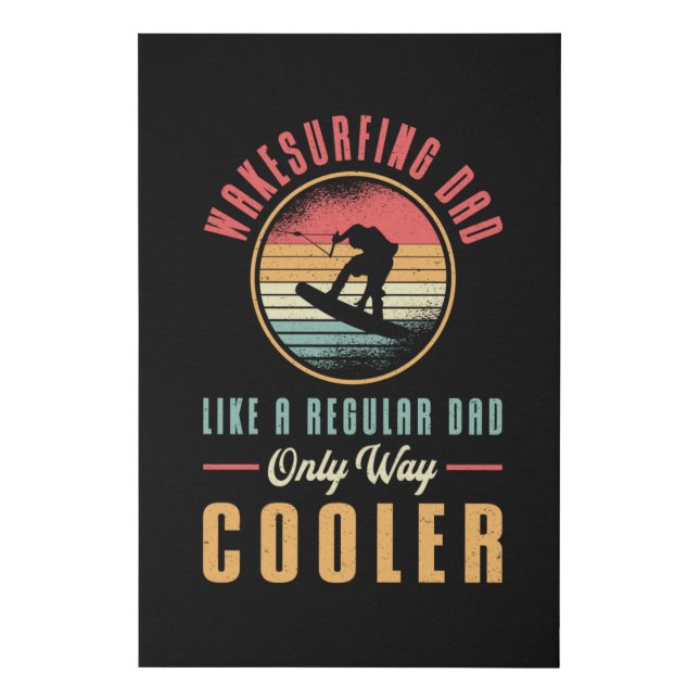 Wakeboard Wakesurfing Dad Wakeboarder Wakeboarding Faux Canvas Print (Front)