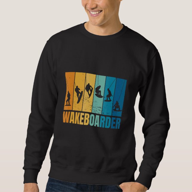 Wakeboarden Wakeboarder Wakeboard Training Wakeboa Sweatshirt (Front)