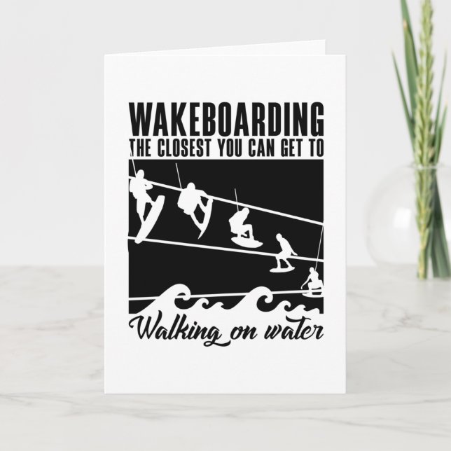 Wakeboarding The Closest You Can Get Wakeboarder Card (Front)