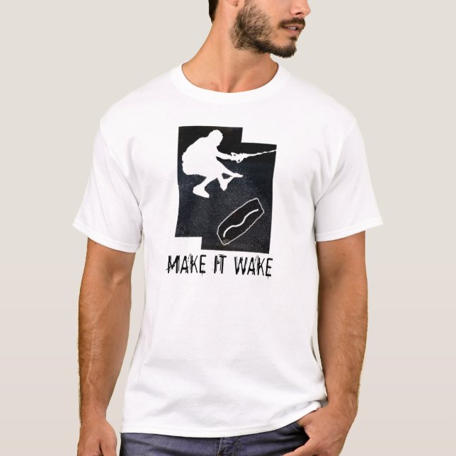 wakeskate, MAKE IT WAKE T-Shirt (Front)