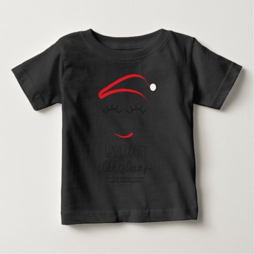 wakeupItschristmas Oneline_together Baby T_Shirt