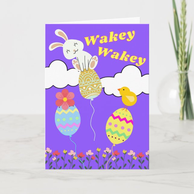 Wakey Wakey Easter Spring is Here Card (Front)