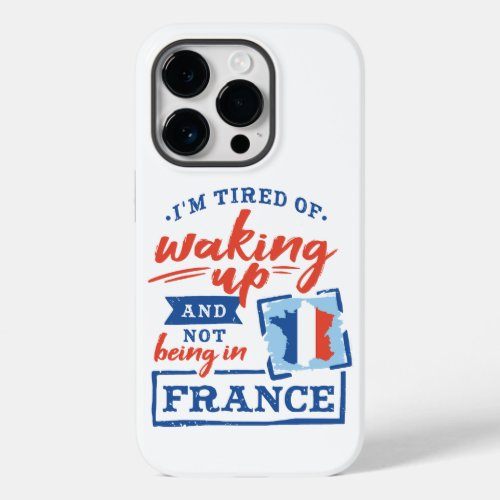 WAKING UP IN FRANCE  Case_Mate iPhone 14 PRO CASE