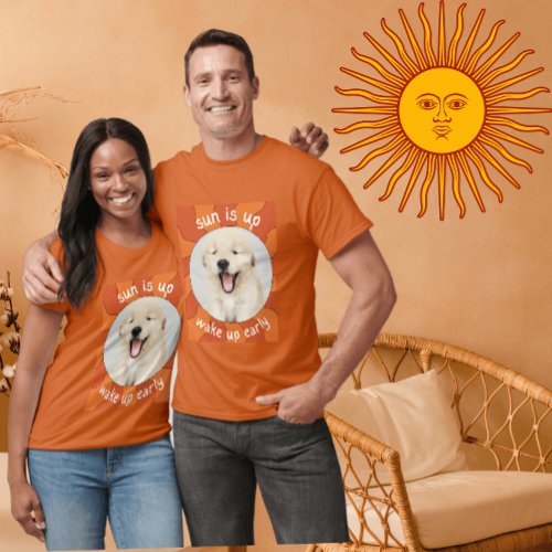 Waking Up Your Dog A Guide to Early Morning Sun T_Shirt