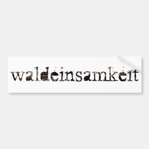 Waldeinsamkeit Bumper Sticker