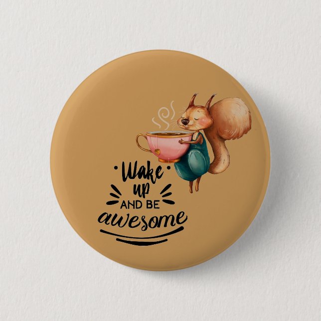 Wale Up Awesome Squirrel Pinback Button (Front)