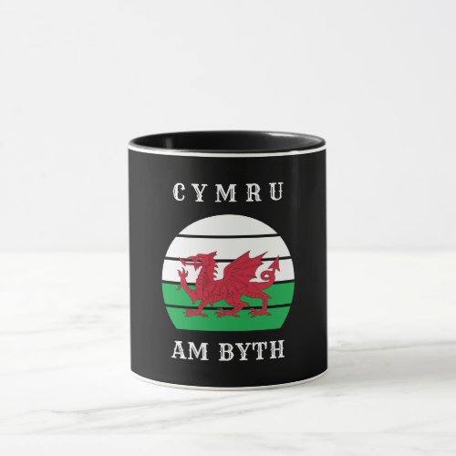 Wales Flag Cymru Am Byth Proud To Be Welsh Coffee  Mug