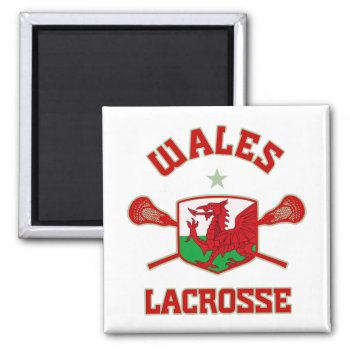 Wales Magnet by laxshop at Zazzle