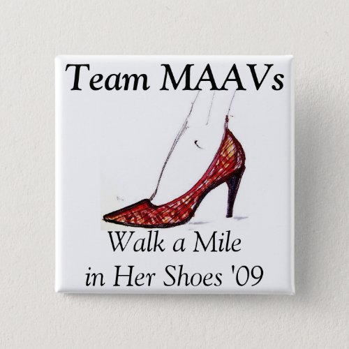 Walk a Mile in Her Shoes _ Team MAAVs button