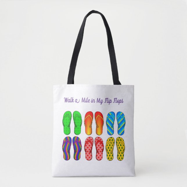 Walk a mile in my Flip Flops Tote Bag (Front)