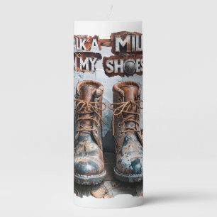 Walk a Mile in My Shoes – Inspirational Rustic Pillar Candle