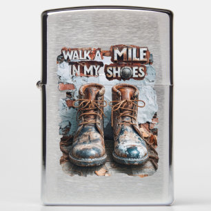 Walk a Mile in My Shoes – Inspirational Rustic Zippo Lighter