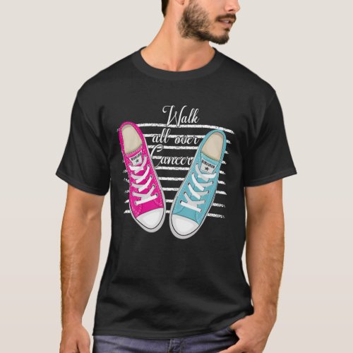 Walk All Over Cancer Cancer Awareness T_Shirt