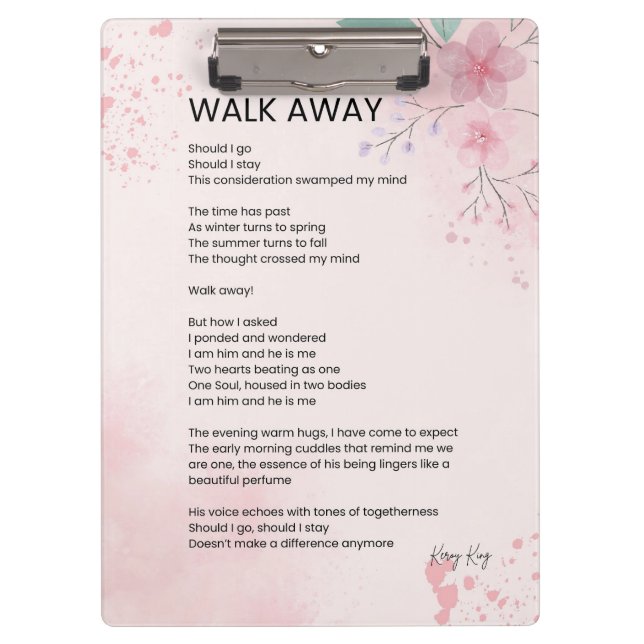 Walk Away - Courage Empowerment Poem Poster Clipboard (Front)