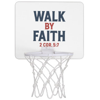 Walk by Faith 2 Cor 5:7  Mini Basketball Hoop