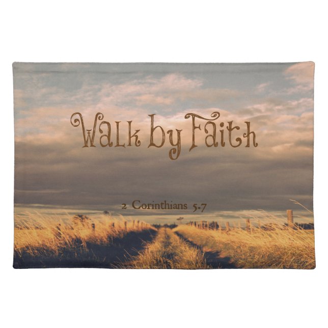 Walk by Faith Bible Verse Scripture Cloth Placemat (Front)
