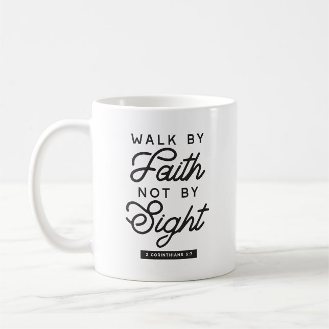 "Walk by Faith" Bible Verse Typography Design Coffee Mug (Left)