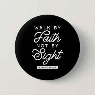 "Walk by Faith" Bible Verse Typography Design II Button