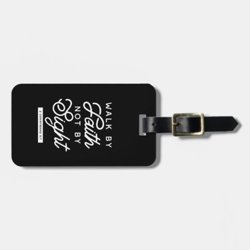 Walk by Faith Bible Verse Typography Design II Luggage Tag