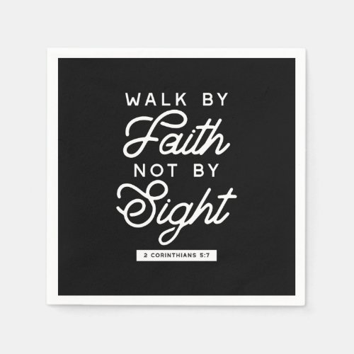 Walk by Faith Bible Verse Typography Design II Napkins