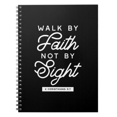 Walk by Faith Bible Verse Typography Design II Notebook