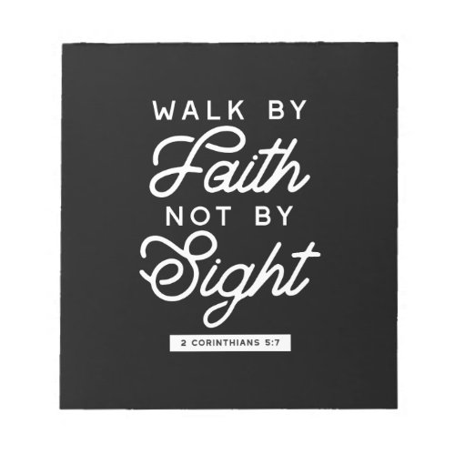 Walk by Faith Bible Verse Typography Design II Notepad