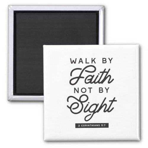 Walk by Faith Bible Verse Typography Design Magnet