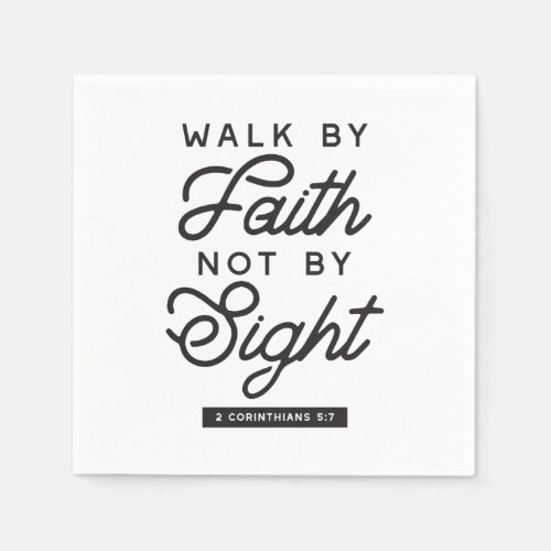 Walk by Faith Bible Verse Typography Design Napkins