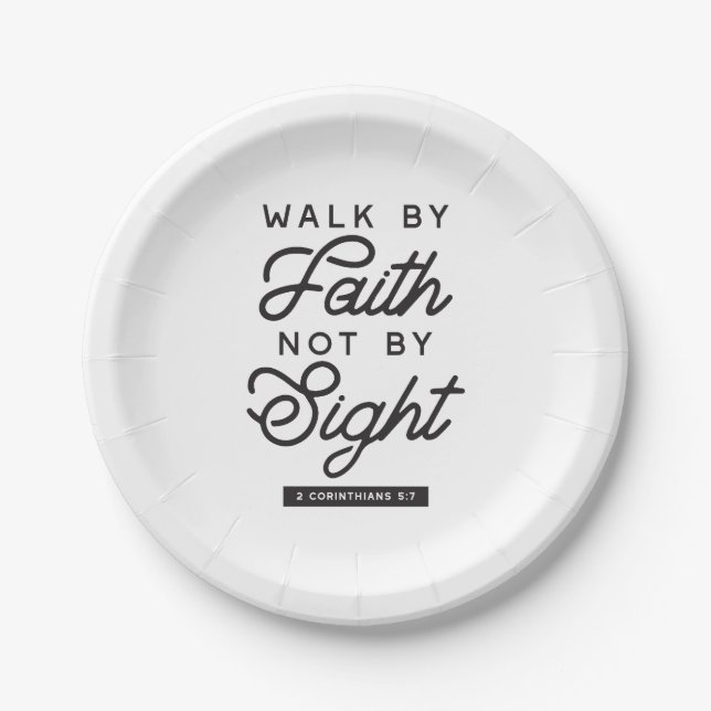 "Walk by Faith" Bible Verse Typography Design Paper Plates (Front)