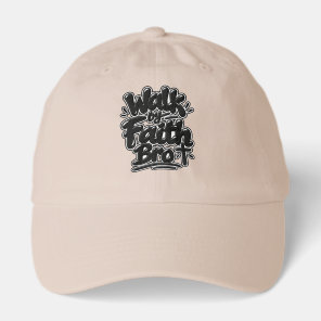 Walk by faith Bro Hat