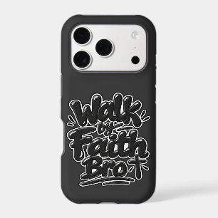 Walk by faith Bro iPhone 17 Pro Case