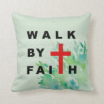 Walk by Faith Christian Cross Bible Quote Throw Pillow