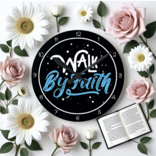 Walk By Faith Design Round Clock