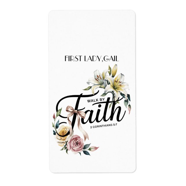 “Walk by Faith Floral Scripture Design  Label (Front)