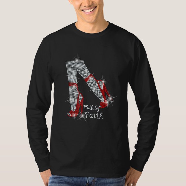 Walk by faith Girl High Hell Bling Rhinestone Woma T-Shirt (Front)