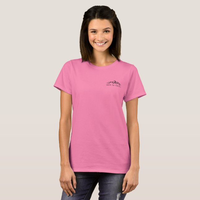 Walk by Faith, Jesus, Christian, Christianity Shir T-Shirt (Front Full)