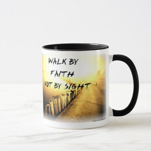 Walk By Faith Mug (Right)