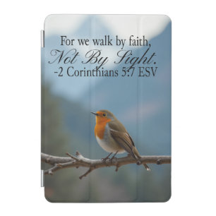 Walk by Faith Not by Sight 2 Corinthians 5:7 iPad Mini Cover