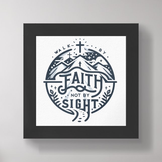 Walk by faith not by sight framed art (Framed Front)