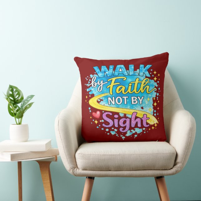 Walk by Faith Not by Sight Inspirational Throw Pil Throw Pillow (Chair)