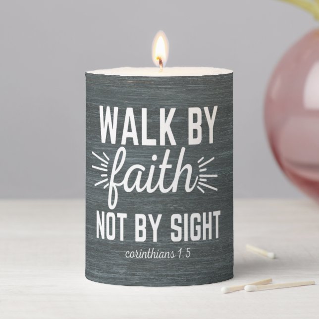 Walk By Faith Not By Sight Pillar Candle (In Situ)