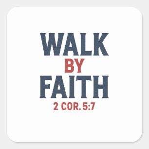 Walk By Faith Square Sticker