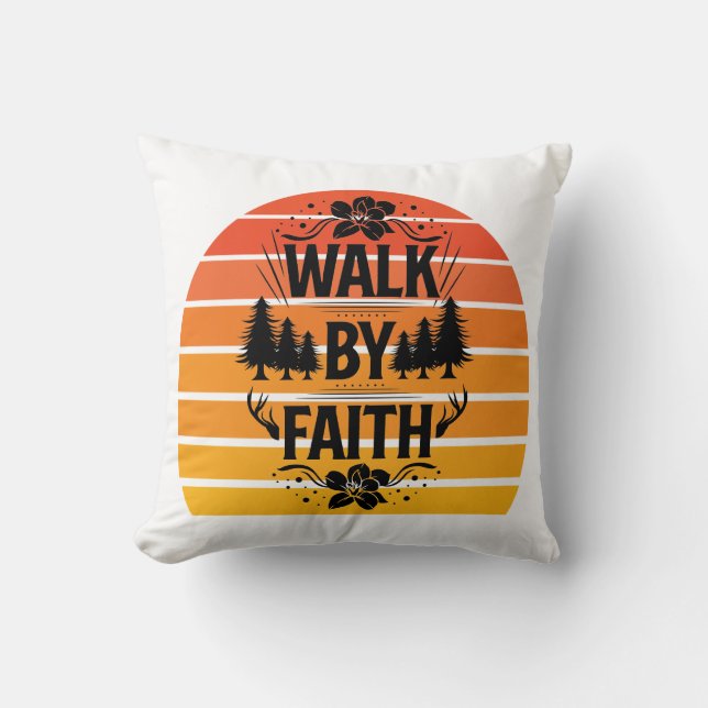 Walk By Faith Throw Pillow (Front)