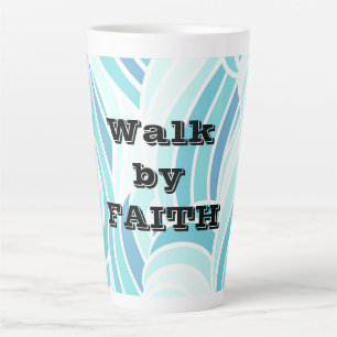 Walk by Faith Water Design Latte Mug