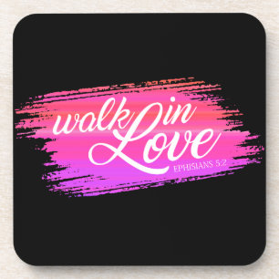 Walk in Love Bible Quote Valentine Coaster