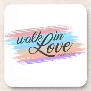 Walk in Love Bible Quote Valentine Coaster